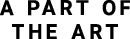 A PART OF THE ART